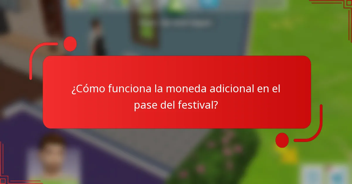 ¿Cómo funciona la moneda adicional en el pase del festival?