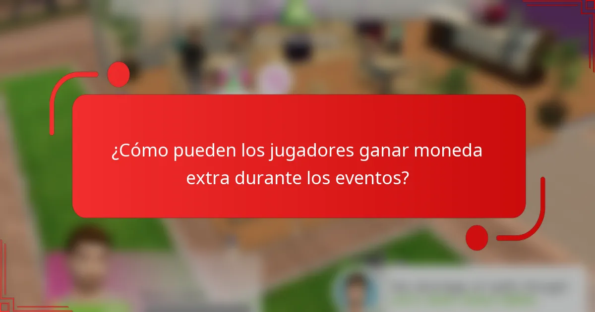 ¿Cómo pueden los jugadores ganar moneda extra durante los eventos?